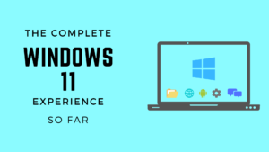 Windows 11 Experience